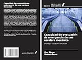 simulador para escaleras  Capacidad de evacuación de emergencia de una escalera mecánica: Un enfoque basado en la simulación