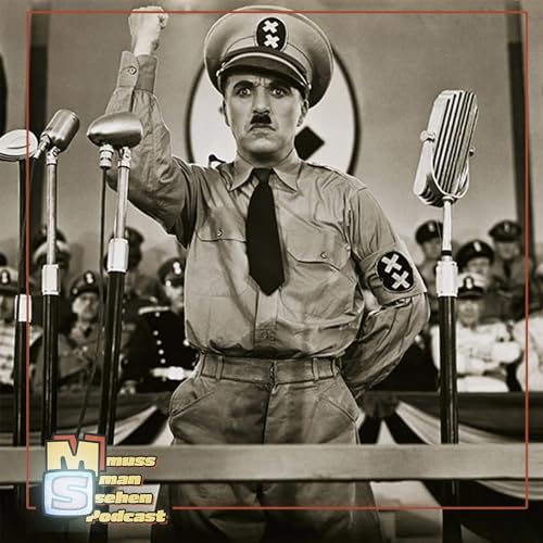 Episode 262: Der Gro&szlig;e Diktator - Charlie Chaplin tanzt den Adolf Hitler
