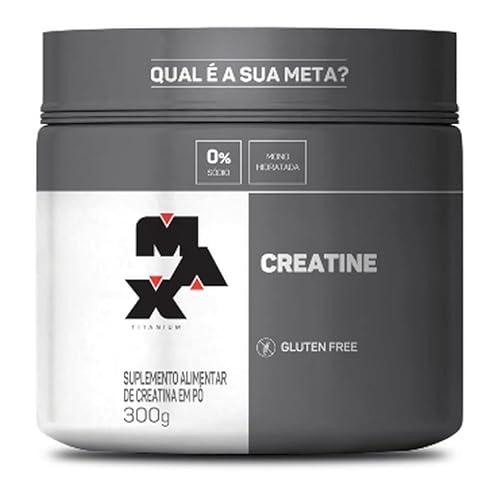 CREATINE MONOHIDRATADA (300G) Max Titanium - Mais Força e Resistência