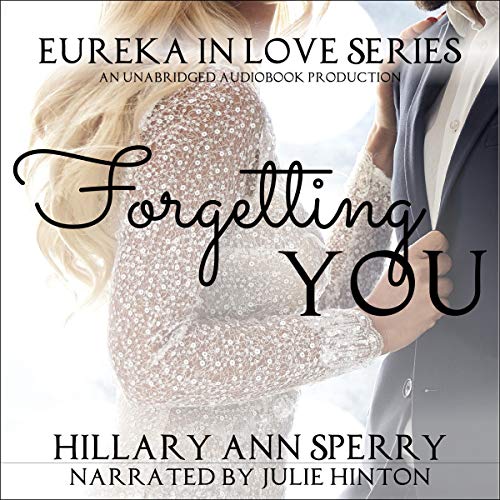 Cover art for Forgetting You: A Friends to Lovers Romance
