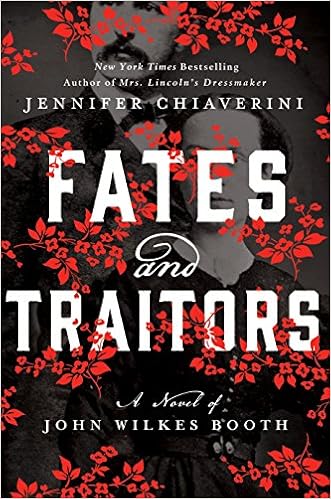 Fates and Traitors: A Novel of John Wilkes Booth book cover