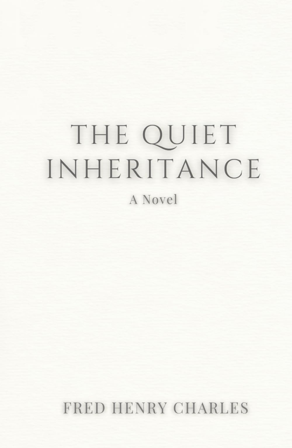 THE QUIET INHERITANCE