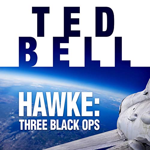 Hawke: Three Black Ops: Alex Hawke Series