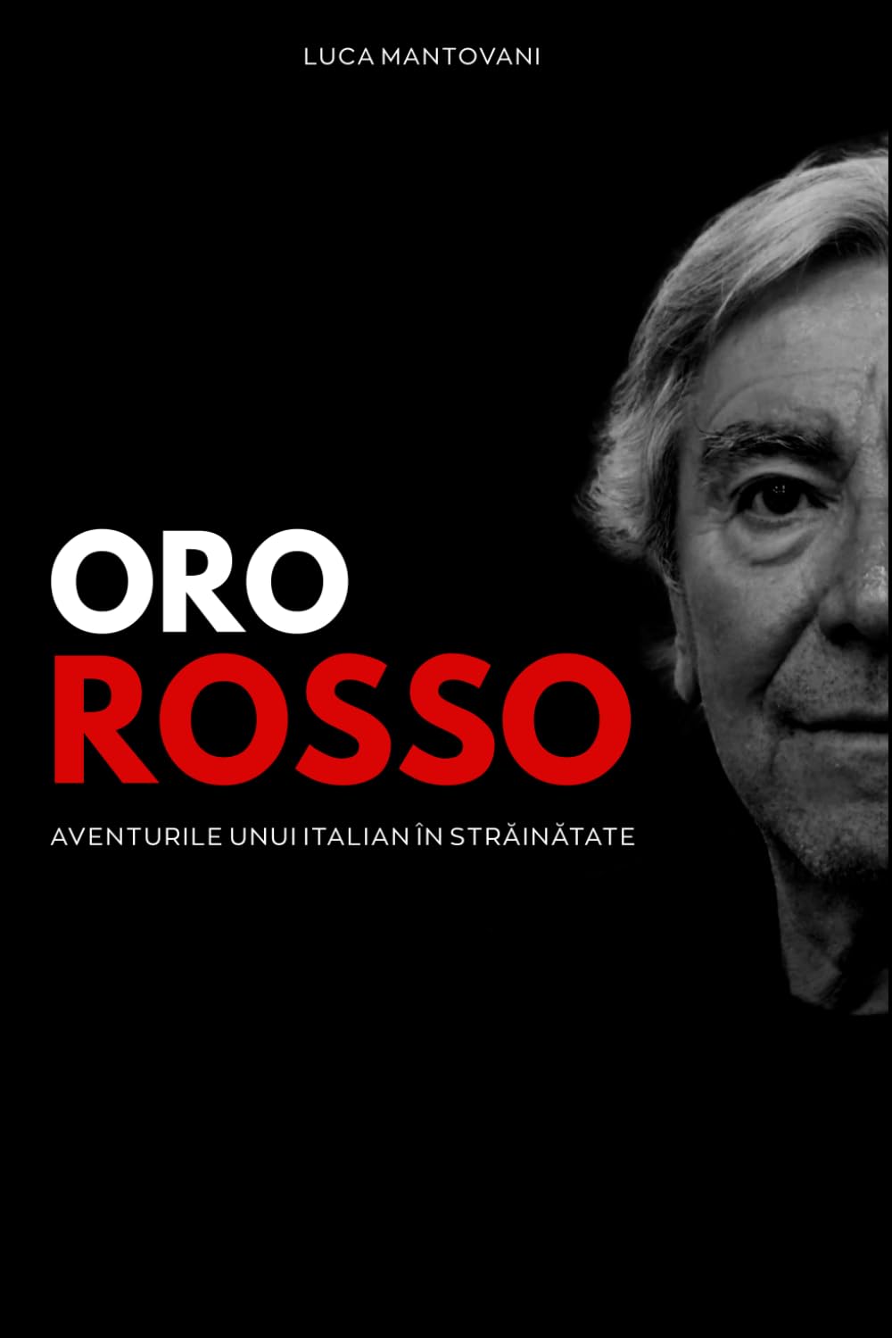 Oro Rosso: Aventurile unui italian în străinătate