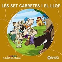 Les set cabretes i el llop (El Bosc De Colors) 8448917502 Book Cover