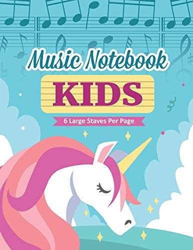 Music Notebook For Kids: Unicorn Manuscript Paper Wide Staff (6 p...