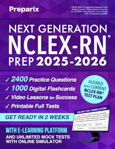 Next Generation NCLEX-RN® Prep: Complete and stress-free guide with examination and mindset strategies to study smarter, NGN clinical judgment, digital exam simulations, and real case studies