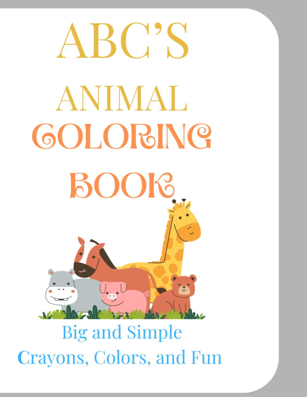 ABC Animal Coloring Book: Big and Simple