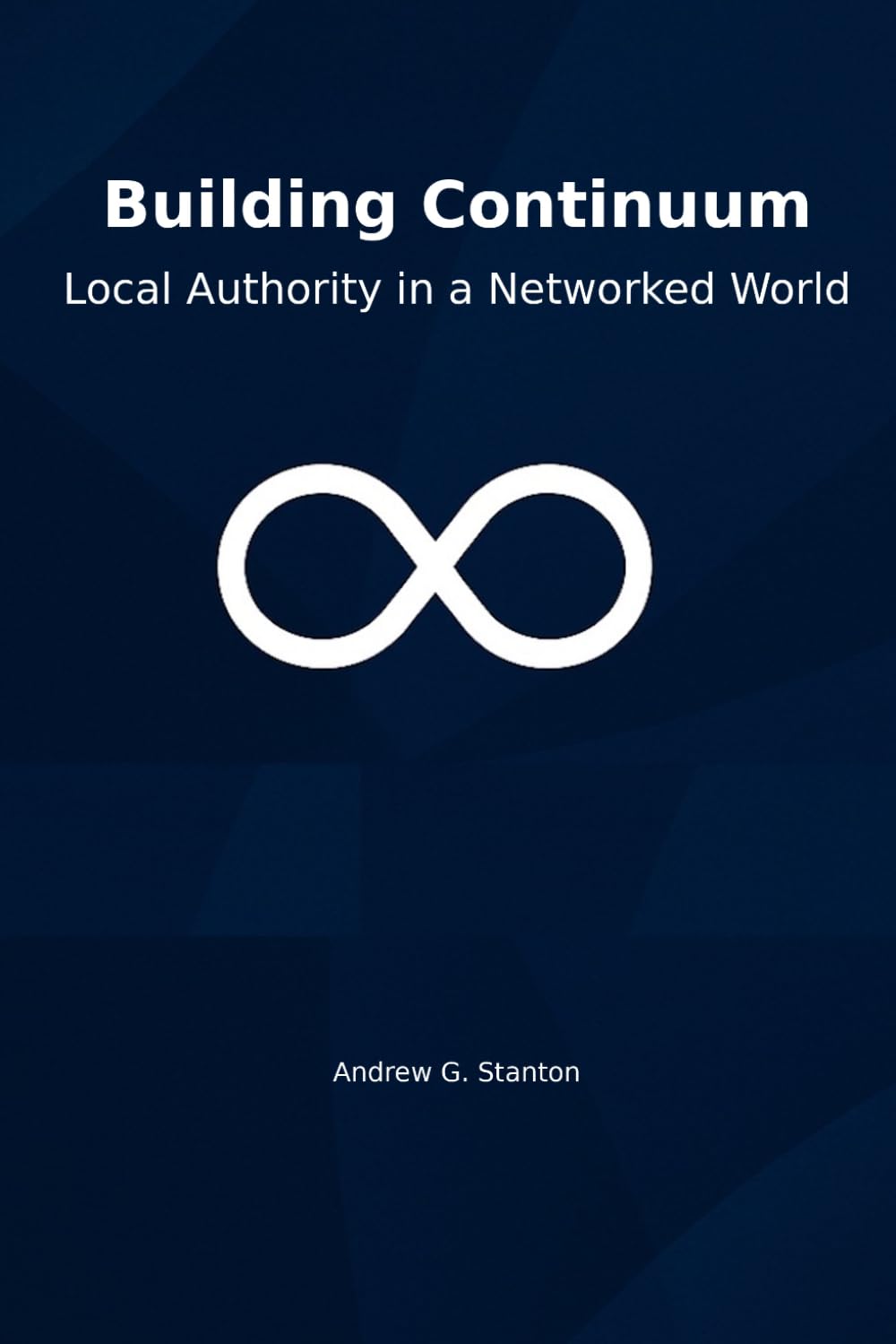 Building Continuum: Local Authority in a Networked World