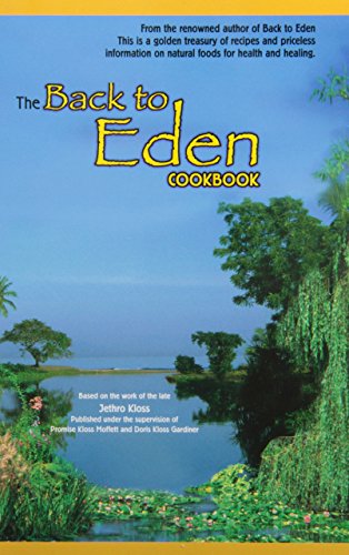 Back to Eden Cook Book by Jethro Kloss (31-Dec-1996) Paperback