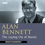  The Laying On Of Hands (BBC Radio Collection)