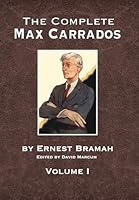 The Complete Max Carrados - Volume I 1804247790 Book Cover