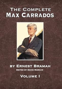 Hardcover The Complete Max Carrados - Volume I Book