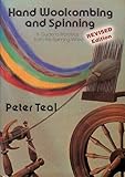 HAND WOOLCOMBING AND SPINNING: A Guide to Worsteds from the Spinning-Wheel [ Revised Edition ]