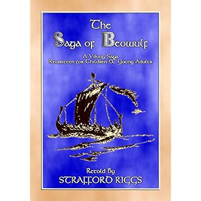 THE SAGA OF BEOWULF - A Viking Saga retold in novel format