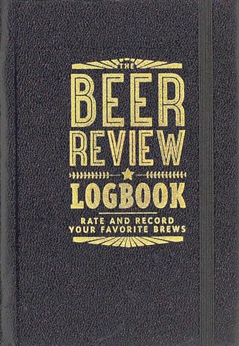 Image of The Beer Review Logbook (Rate and Record Your Favorite Brews)