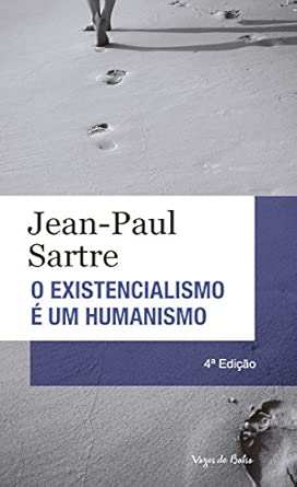 Existencialismo é um humanismo - Ed. Bolso