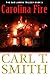 Carolina Fire: The Sam Larkin Trilogy Book 3 (The Sam Larkin Series)