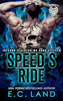 Speed's Ride (Inferno's Clutch MC) - Book #15 of the Inferno's Clutch MC