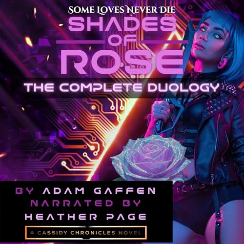 Shades of Rose: The Complete Duology - Adam Gaffen episode artwork