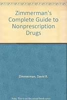 Zimmerman's Complete Guide to Nonprescription Drugs 081038874X Book Cover
