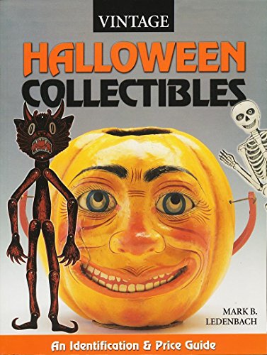 Vintage Halloween Collectibles: An Identification & Value Guide