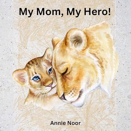 Annie Noor - My Mom, My Hero! episode artwork
