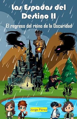 Las espadas del destino: El regreso del Reino de la Oscuridad