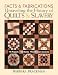 Facts & Fabrications-Unraveling the History of Quilts & Slavery: 8 Projects - 20 Blocks - First-Person Accounts