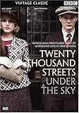 Twenty Thousand Streets Under the Sky [DVD] [2005]