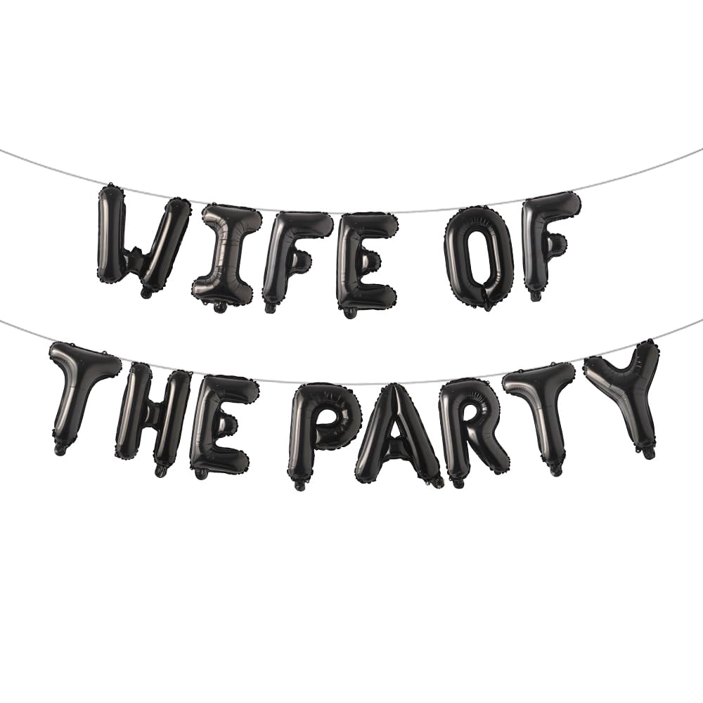 Wife Of The Party Balloons Letter Banner Balloons Bachelorette Party Decorations Bachelorette Party Banner (WIFE OF THE PARTY Black)
