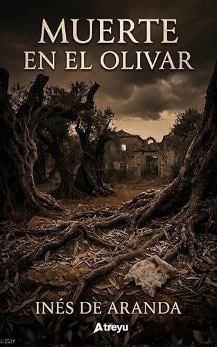 Muerte en el Olivar: Un misterio clásico andaluz con una detective inolvidable