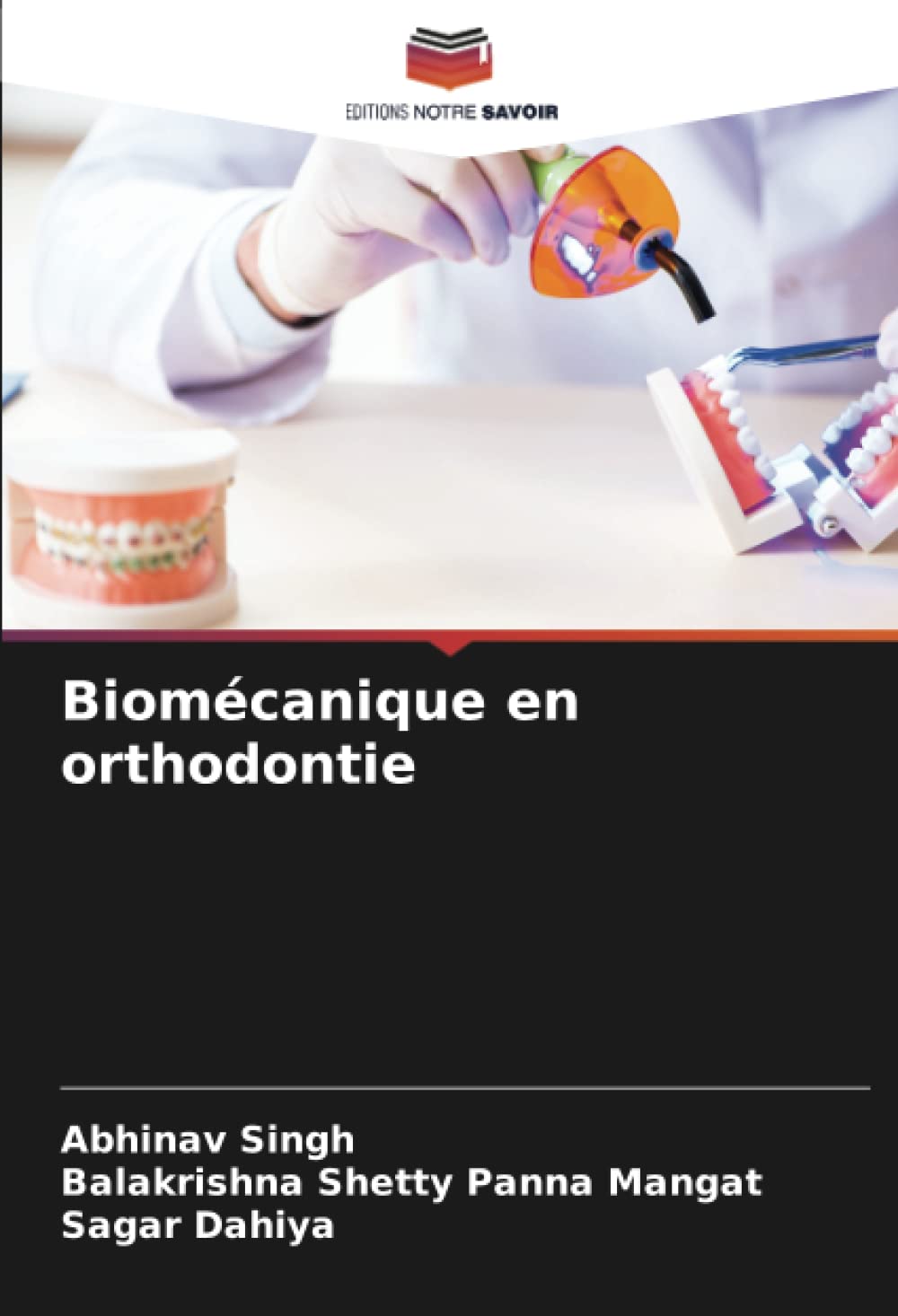 Biomécanique en orthodontie (French Edition)