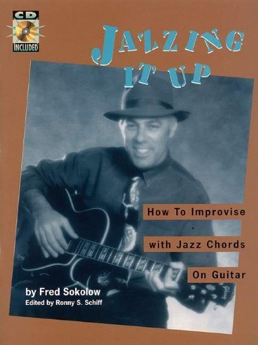 JAZZING IT UP BK/CD HOW TO IMPROVISE WITH JAZZ CHORDS ON GUITAR by Fred Sokolow (2002-05-01)      Sheet music