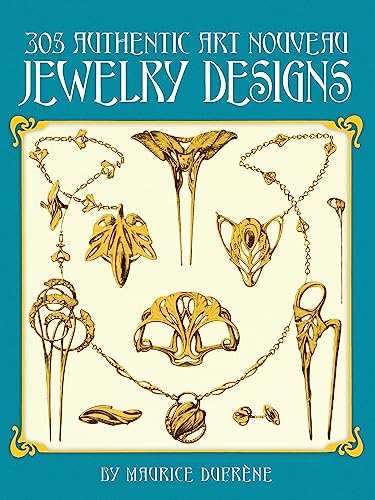 305 Authentic Art Nouveau Jewelry Designs (Dover Jewelry and Metalwork)