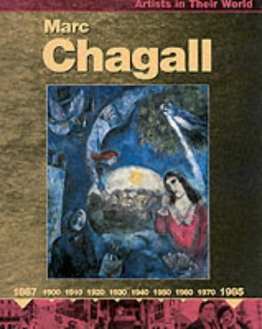 Marc Chagall (Artists in Their World)