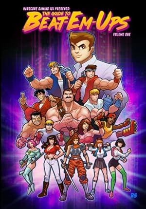 Hardcore Gaming 101 Presents: The Guide to Beat-Em-Ups Volume 1 (Rusty Cover)