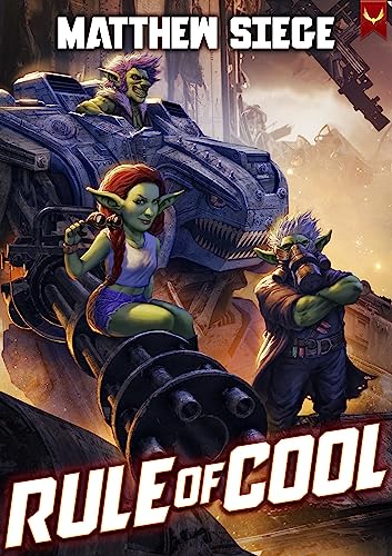 Rule of Cool: A LitRPG Novel
