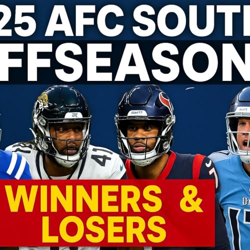2025 AFC South Off Season Review: Winners and Losers cover art