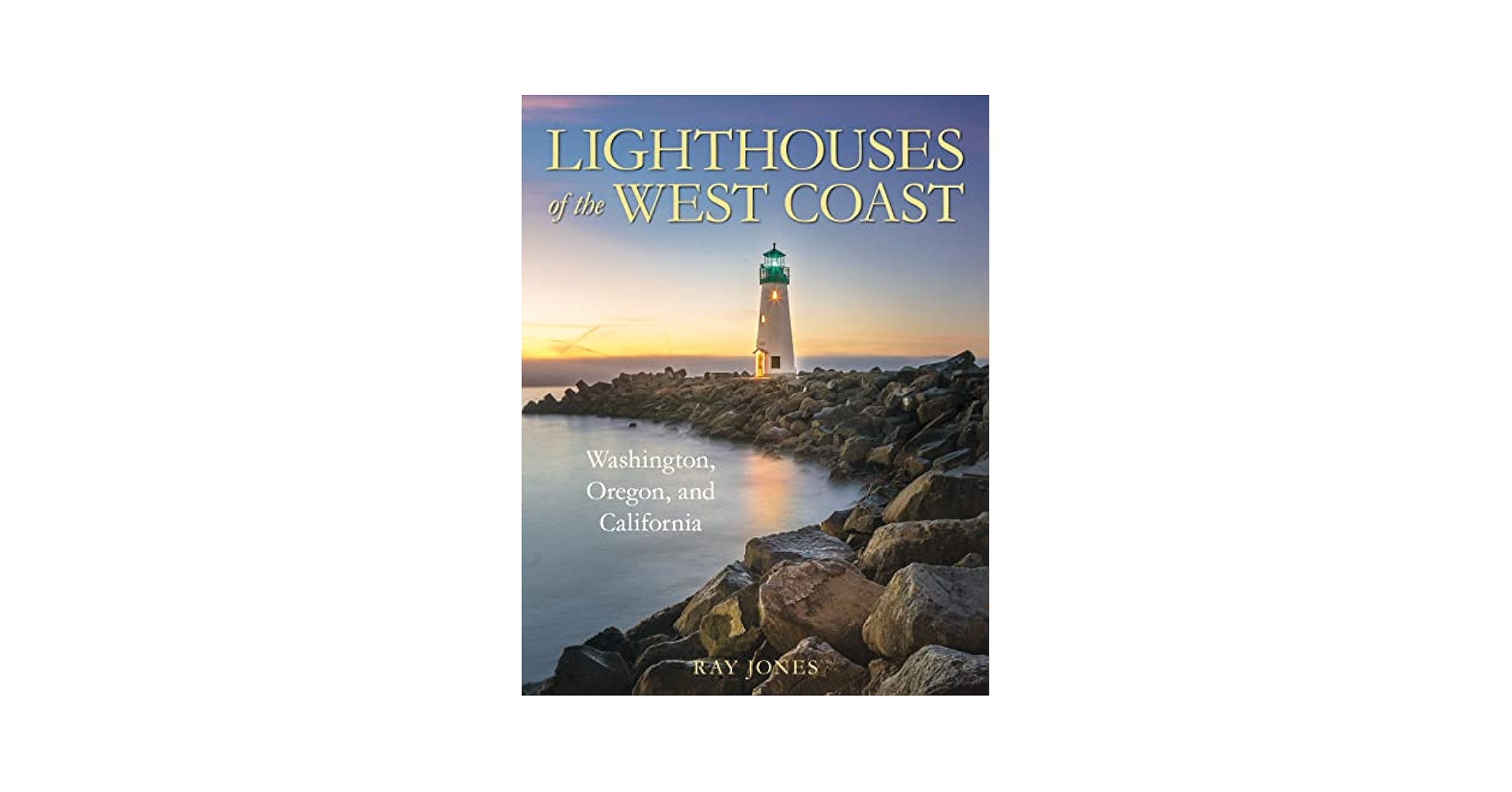 Lighthouses of the West Coast: Washington, Oregon, and