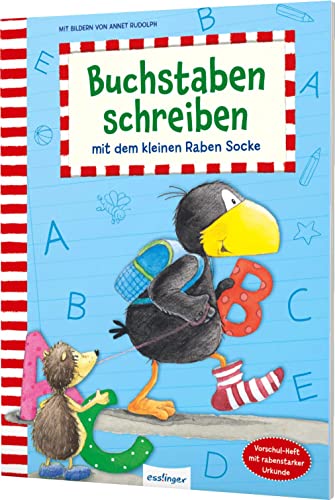 Der kleine Rabe Socke: Buchstaben schreiben mit dem kleinen Raben Socke: Übungsheft zum Buchstaben lernen