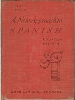 Hardcover A New Approach to Spanish : First Year Book
