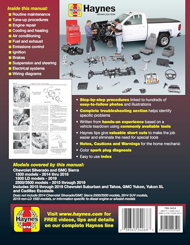 Chevrolet Silverado and GMC Sierra 1500 Models 2014 thru 2018; 1500 LD Models 2019; 2500/3500 Models 2015 thru 2019 Haynes Repair Manual: Based on a ... information for today's more complex vehicles