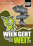 perchtoldsdorfer heide kammersteinerhütte  WIEN GEHT WEIT, Weitwandern: Urlaub vom Alltag!: Weitwandern ab Wien: Neue & traditionelle Routen mit genauen Etappenplänen, Übernachtungsinfos und vielen Profi-Tipps!