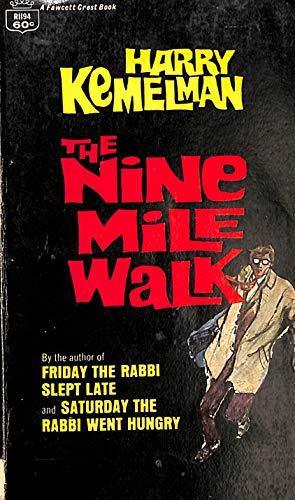 The Nine Mile Walk: The Nicky Welt Stories of Harry Kemelman