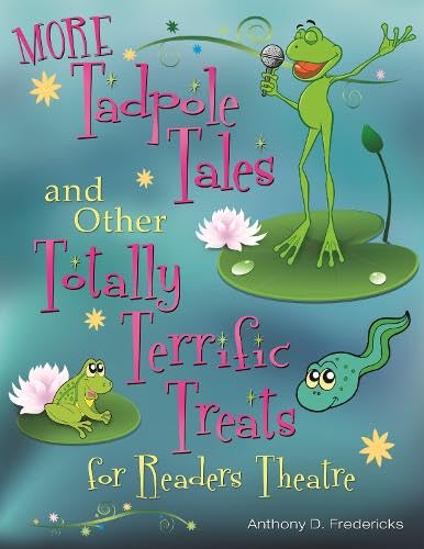 Buy More Tadpole Tales and Other Totally Terrific Treats for Readers Theatre (Readers' Theater) — BookShops.in