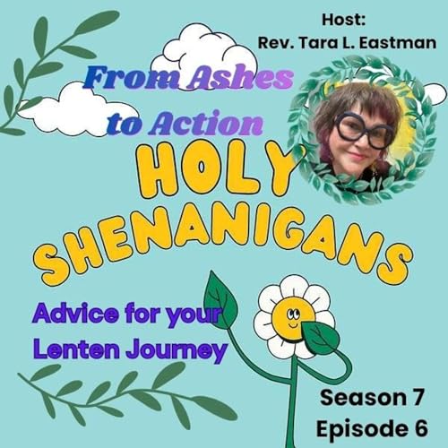 Ashes to Action: Advice for your Lenten Journey