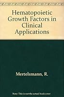 Hematopoietic Growth Factors in Clinical Applications 0824782038 Book Cover