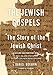 The Jewish Gospels
