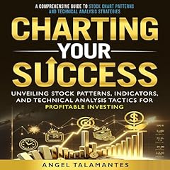 Charting Your Success Audiolibro Por Angel Talamantes arte de portada